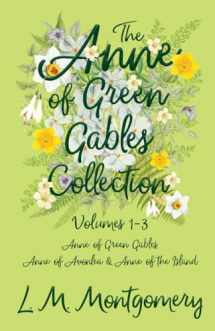 9781473344815-1473344816-The Anne of Green Gables Collection;Volumes 1-3 (Anne of Green Gables, Anne of Avonlea and Anne of the Island)
