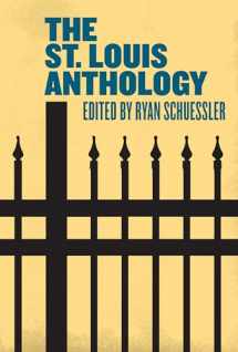9781948742443-1948742446-The St. Louis Anthology (Belt City Anthologies)