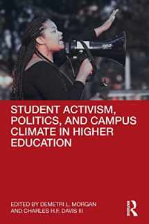 9781138327603-1138327603-Student Activism, Politics, and Campus Climate in Higher Education