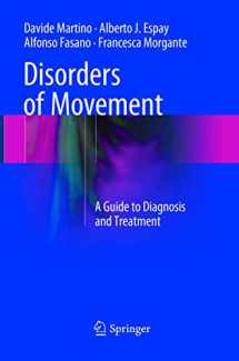 9783662569252-3662569256-Disorders of Movement: A Guide to Diagnosis and Treatment