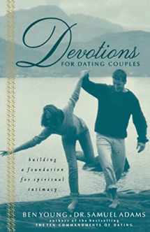 9780785267492-0785267492-Devotions For Dating Couples: Building A Foundation For Spiritual Intimacy