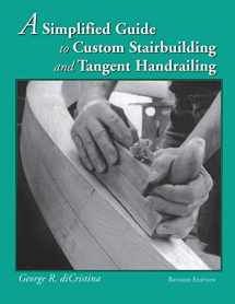 9780941936637-0941936635-A Simplified Guide to Custom Stairbuilding and Tangent Handrailing
