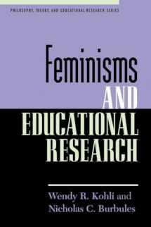 9781475805260-1475805268-Feminisms and Educational Research (Philosophy, Theory, and Educational Research)
