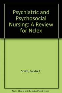 9780917010163-0917010167-Psychiatric and Psychosocial Nursing: A Review for Nclex