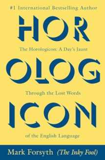 9780425264379-0425264378-Horologicon: A Day's Jaunt Through the Lost Words of the English Language