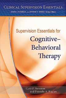 9781433822797-1433822792-Supervision Essentials for Cognitive–Behavioral Therapy (Clinical Supervision Essentials Series)