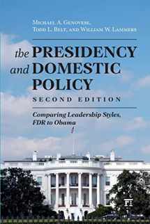 9781612053028-1612053025-The Presidency and Domestic Policy: Comparing Leadership Styles, FDR to Obama