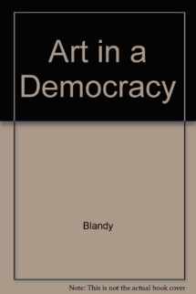 9780807728819-0807728810-Art in a Democracy