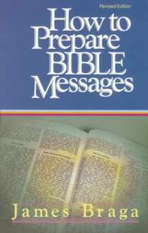 9781590524510-1590524519-How to Prepare Bible Messages