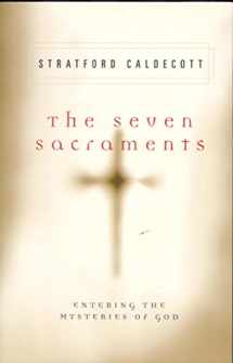 9780824523763-0824523768-The Seven Sacraments: Entering the Mysteries of God