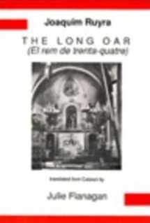 9780856686054-0856686050-The Long Oar (Catalan Texts with English Translation)