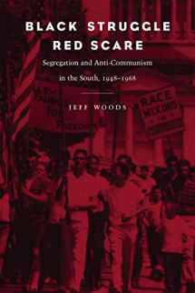 9780807129265-0807129267-Black Struggle, Red Scare: Segregation and Anti-Communism in the South, 1948--1968