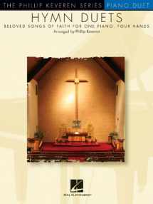 9781423436966-1423436962-Hymn Duets: Beloved Songs of Faith for One Piano, Four Hands (Phillip Keveren Series)
