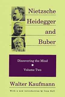 9780887383946-0887383947-Nietzsche, Heidegger, and Buber: Discovering the Mind, Volume 2 (Discovering the Mind Series)