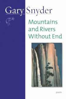 9781582434070-1582434077-Mountains and Rivers Without End: Poem