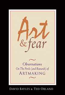 9780961454739-0961454733-Art & Fear: Observations On the Perils (and Rewards) of Artmaking