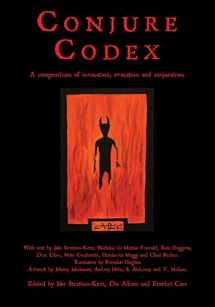 9781907881015-1907881018-Conjure Codex: A Compendium of Invocation, Evocation, and Conjuration
