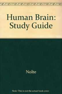 9780801657382-0801657385-The Human Brain: An Introduction to Its Functional Anatomy