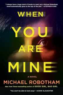 9781982166458-1982166452-When You Are Mine: A Novel