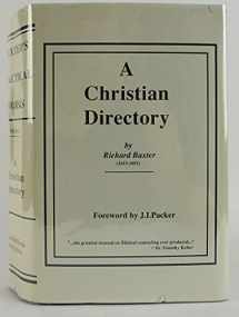9781877611131-1877611131-The Practical Works of Richard Baxter, Vol. 1: A Christian Directory