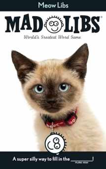 9780843182927-084318292X-Meow Libs: World's Greatest Word Game (Mad Libs)