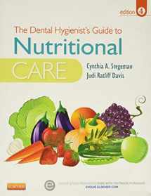 9781455737659-1455737658-The Dental Hygienist's Guide to Nutritional Care (Stegeman, Dental Hygienist's Guide to Nutrional Care)