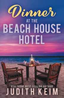 9780996863780-0996863788-Dinner at The Beach House Hotel