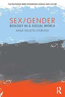9780415881463-0415881463-Sex/Gender: Biology in a Social World (The Routledge Series Integrating Science and Culture)