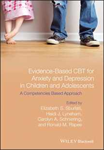 9781118469255-1118469259-Evidence-Based CBT for Anxiety and Depression in Children and Adolescents: A Competencies-Based Approach