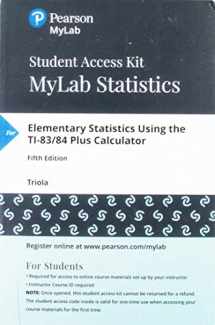 9780134869735-0134869737-Elementary Statistics Using the TI-83/84 Plus Calculator -- MyLab Statistics with Pearson eText Access Code