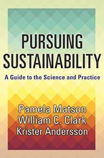 9780691157610-0691157618-Pursuing Sustainability: A Guide to the Science and Practice