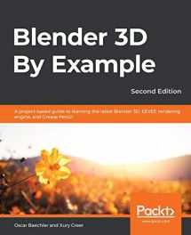 9781789612561-178961256X-Blender 3D By Example - Second Edition: A project-based guide to learning the latest Blender 3D, EEVEE rendering engine, and Grease Pencil