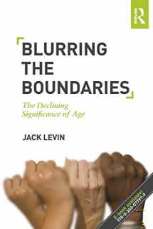 9780415503822-0415503825-Blurring The Boundaries: The Declining Significance of Age