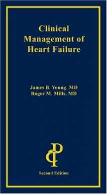 9781884735905-1884735908-Clinical Management of Heart Failure, Second Edition