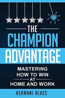 9781733779166-1733779167-The Champion Advantage: Winning With Change