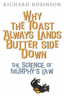 9781845291242-1845291247-Why the Toast Always Lands Butter Side Down etc