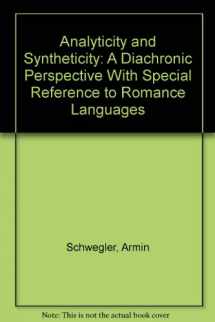 9780899253329-0899253326-Analyticity and Syntheticity: A Diachronic Perspective With Special Reference to Romance Languages