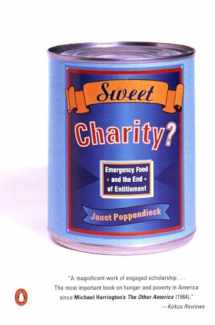 9780140245561-0140245561-Sweet Charity?: Emergency Food and the End of Entitlement