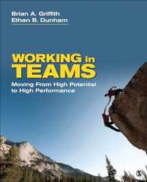 9781452286303-1452286302-Working in Teams: Moving From High Potential to High Performance