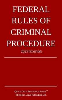 9781640021280-1640021280-Federal Rules of Criminal Procedure; 2023 Edition