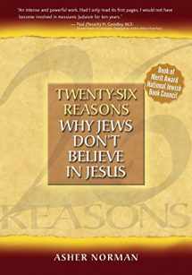 9780977193707-0977193705-Twenty-Six Reasons Why Jews Don't Believe In Jesus