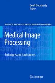 9781441997692-1441997695-Medical Image Processing: Techniques and Applications (Biological and Medical Physics, Biomedical Engineering)