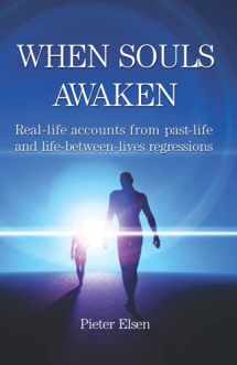 9781086833041-108683304X-When Souls Awaken: Real-Life Accounts of Past-Life and Life-Between-Lives Regressions