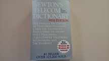 9780936648750-0936648759-Newton's telecom dictionary: The official dictionary of telecommunications, computer telephony, data communications, voice processing, client/server telephony, networking and the Internet