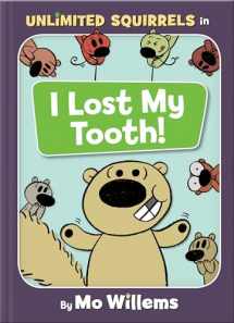 9781368024570-1368024572-I Lost My Tooth!-An Unlimited Squirrels Book