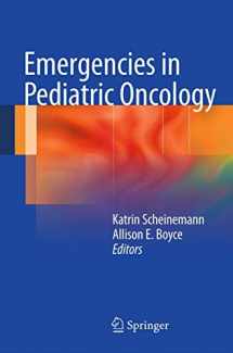 9781461411734-1461411734-Emergencies in Pediatric Oncology