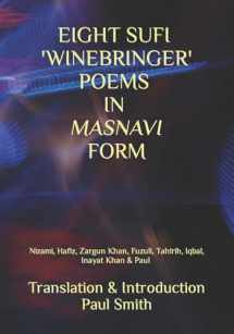 9781979265256-1979265259-Eight Sufi 'Winebringer' Poems in Masnavi Form