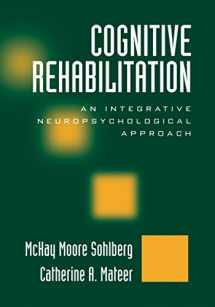 9781572306134-1572306130-Cognitive Rehabilitation: An Integrative Neuropsychological Approach