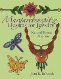 9780977305247-0977305244-Margaretenspitze Designs for Jewelry: Natural Forms in Macrame