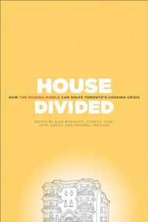 9781552453865-1552453863-House Divided: How the Missing Middle Will Solve Toronto's Housing Crisis